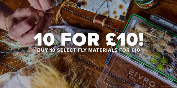 10 for £10.  Buy 10 select fly materials for £10!  Terms and conditions apply.